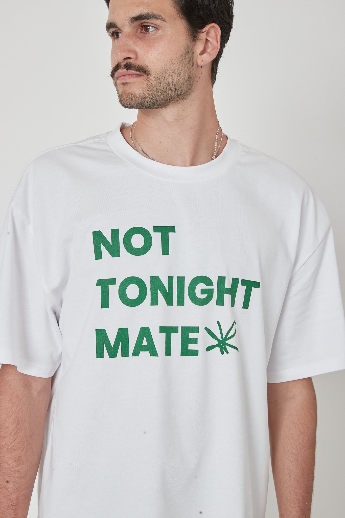 "Not Tonight Mate" Tee